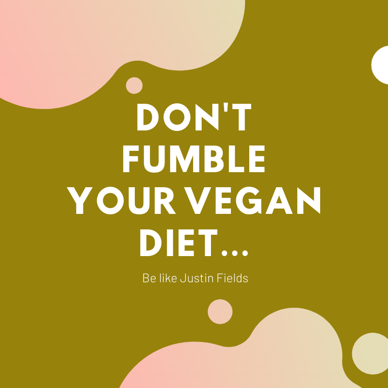 Season 2 Episode 16 Don't Fumble Your Vegan Diet Podcast